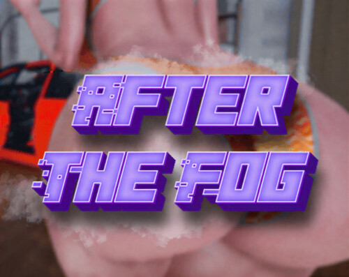 新作[日式SLG/乱伦/动态] 迷雾之后 序章 After The Fog Prologue  官中步兵版 [PC+安卓3.0G]-爱玩ACG