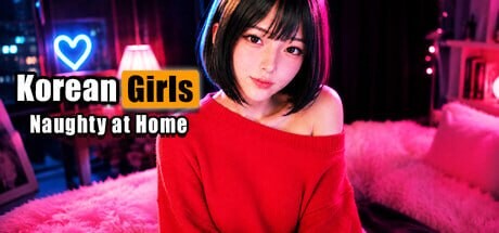 新作[日式3D/沙盒动态] 韩国女孩：在家很调皮 Korean GIRLS Naughty at Home 官中步兵版 [3.70G]-爱玩ACG